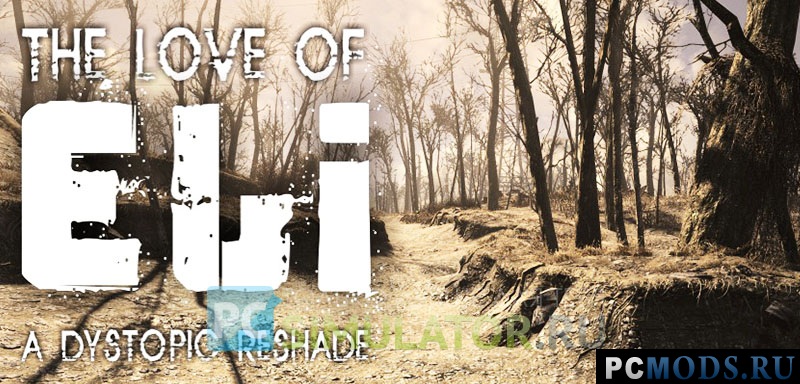 The love of Eli - a dystopic Reshade  Fallout 4